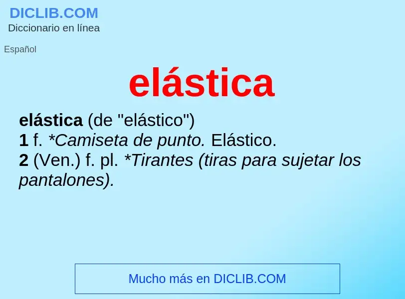 ¿Qué es elástica? - significado y definición