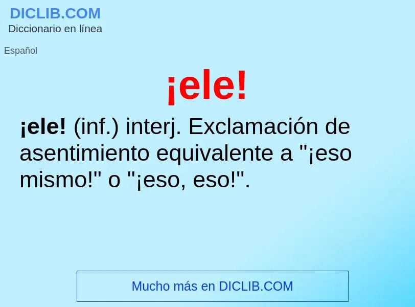 Wat is ¡ele! - definition