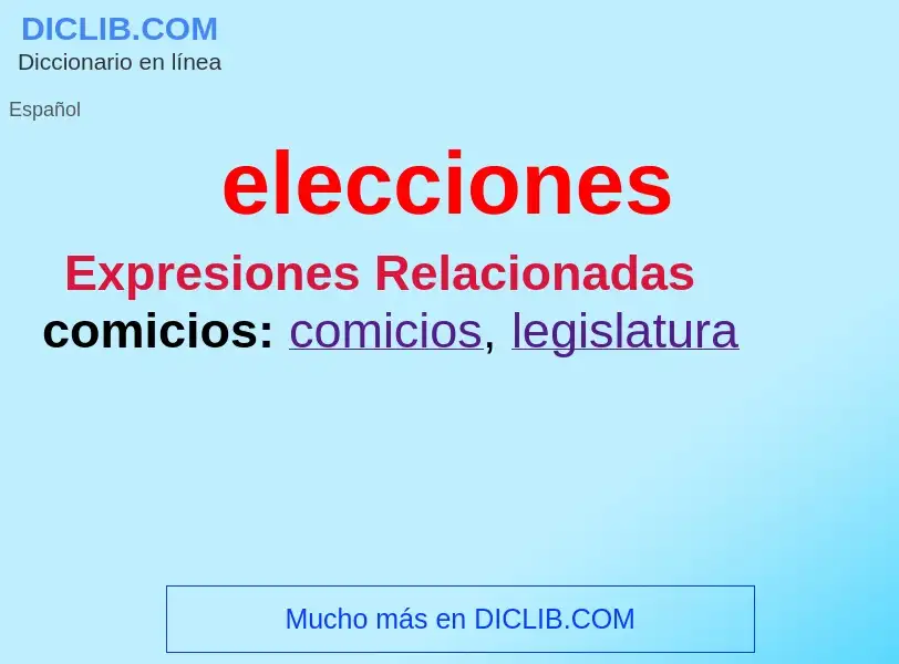 Was ist elecciones - Definition