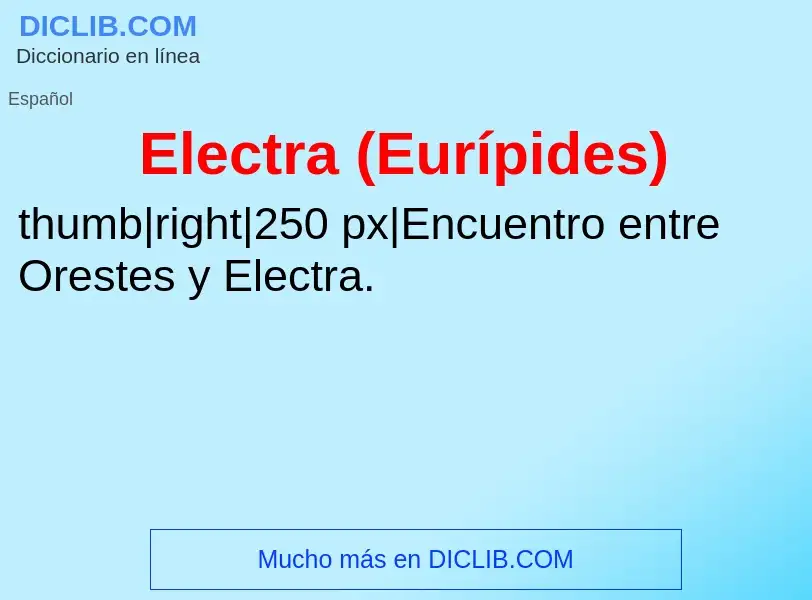 ¿Qué es Electra (Eurípides)? - significado y definición