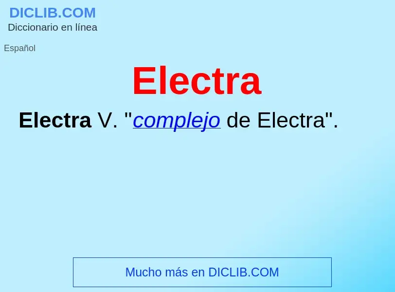 ¿Qué es Electra? - significado y definición