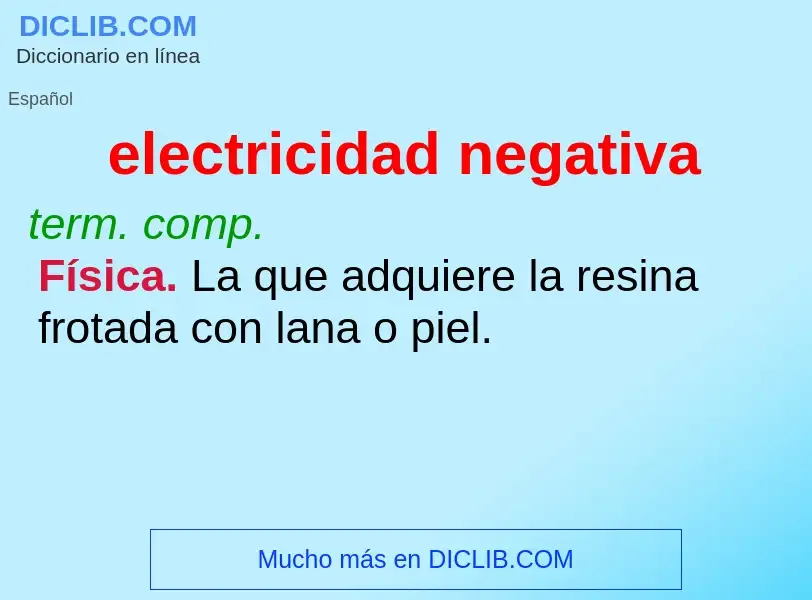 What is electricidad negativa - meaning and definition