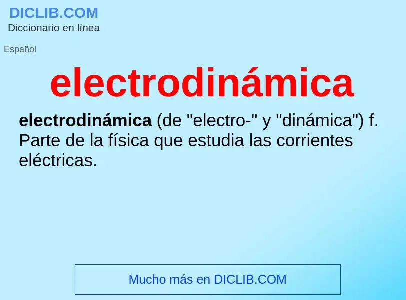 Что такое electrodinámica - определение