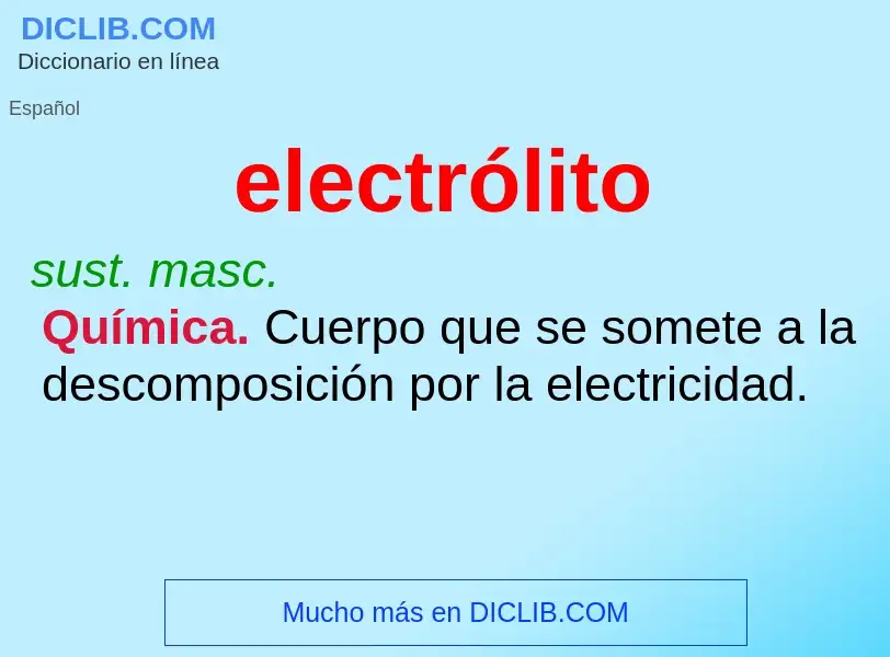 ¿Qué es electrólito? - significado y definición