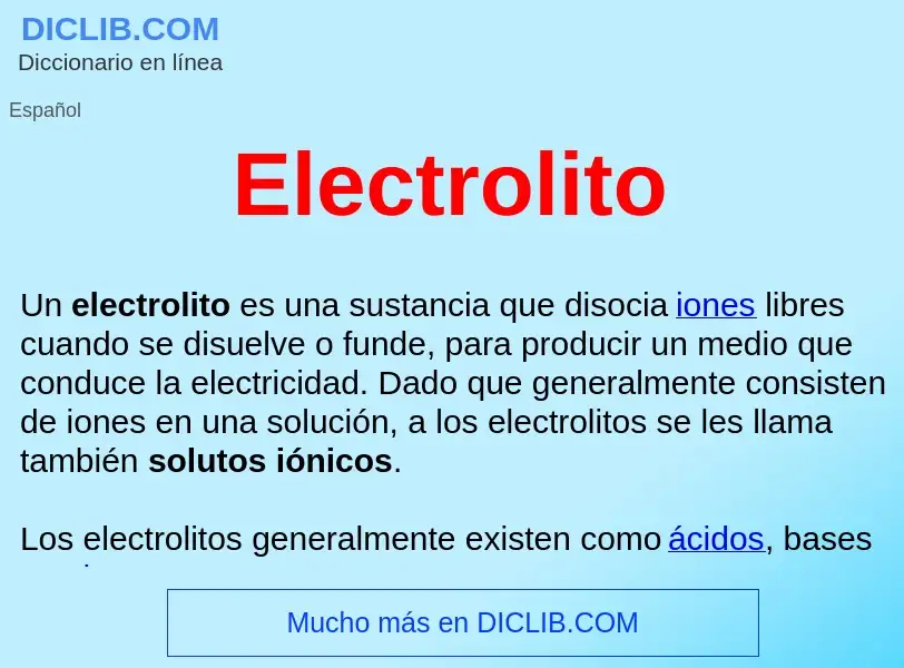 ¿Qué es Electrolito ? - significado y definición