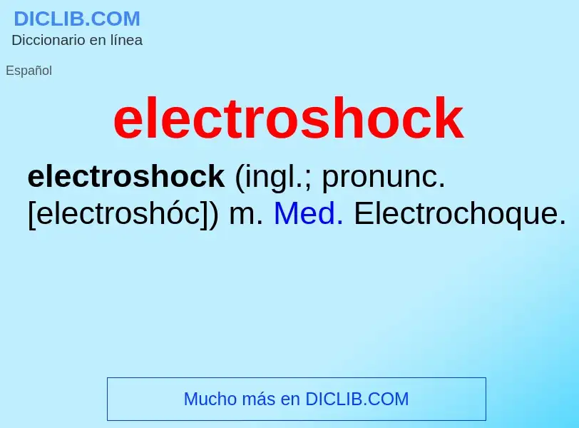 Что такое electroshock - определение