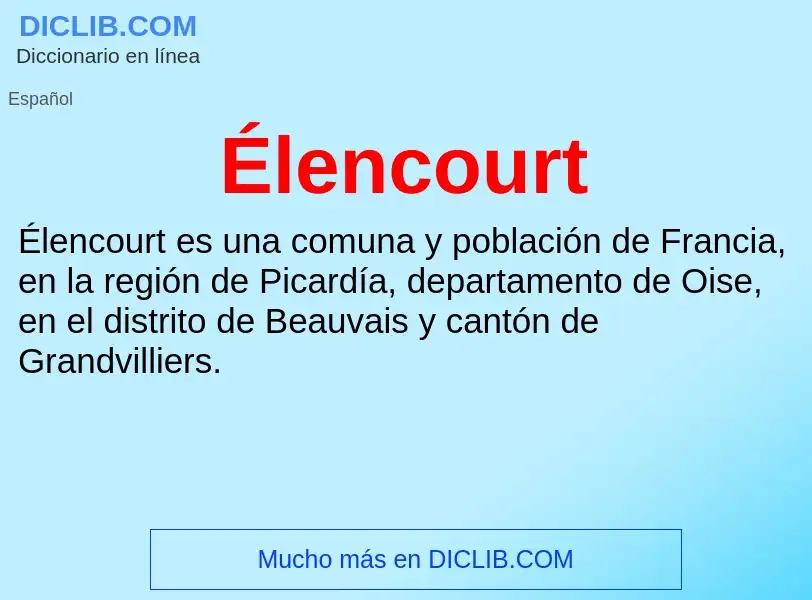 Qu'est-ce que Élencourt - définition