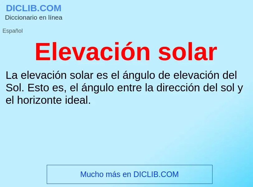 Wat is Elevación solar - definition