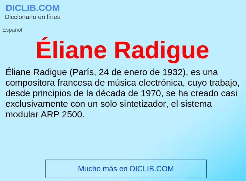 Qu'est-ce que Éliane Radigue - définition