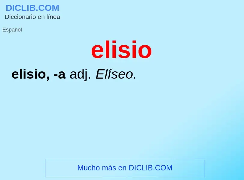 ¿Qué es elisio? - significado y definición