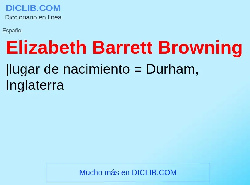 ¿Qué es Elizabeth Barrett Browning? - significado y definición