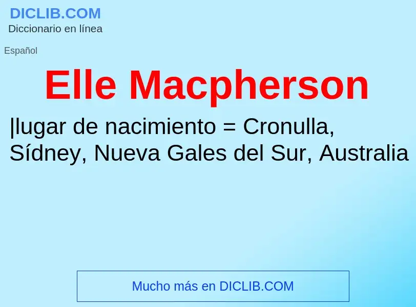 Что такое Elle Macpherson - определение