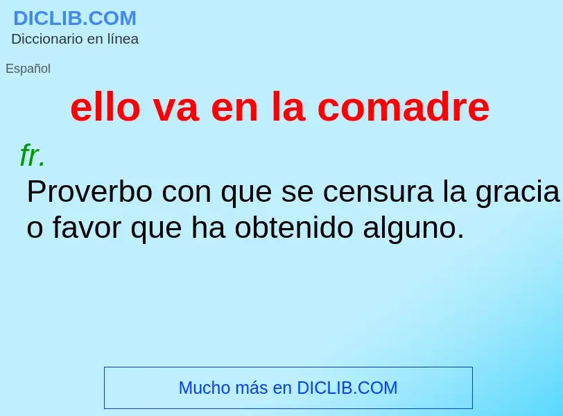 ¿Qué es ello va en la comadre? - significado y definición