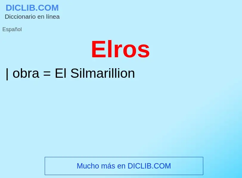 ¿Qué es Elros? - significado y definición