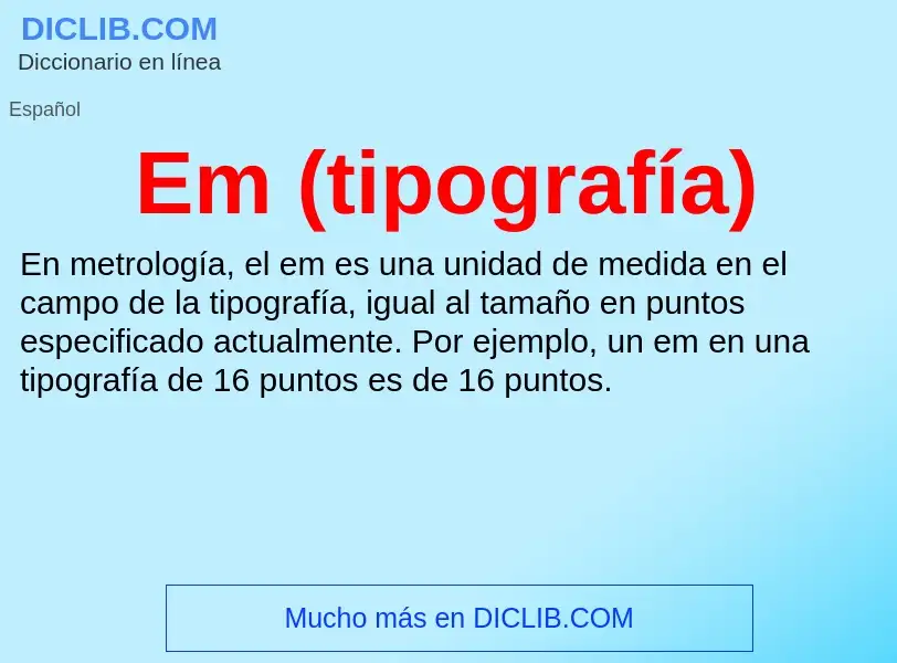 What is Em (tipografía) - meaning and definition