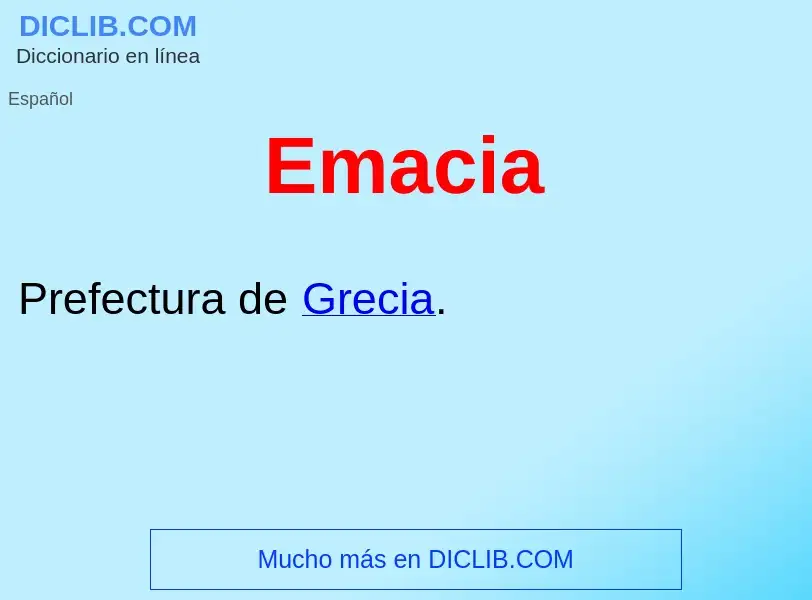 ¿Qué es Emacia ? - significado y definición