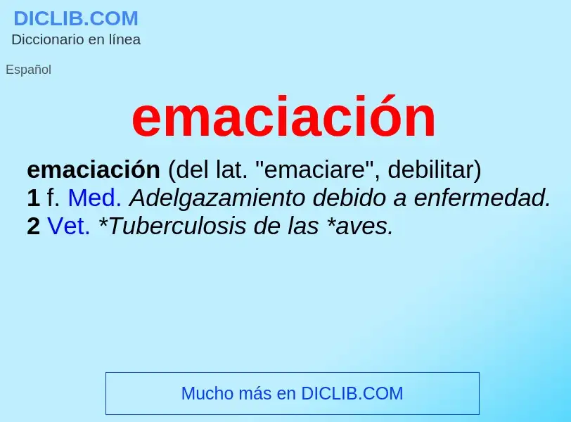 Wat is emaciación - definition