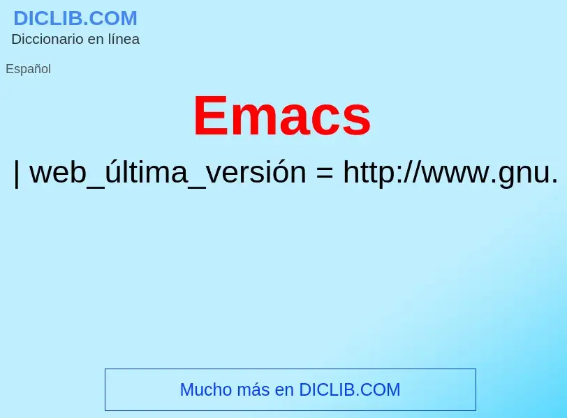 ¿Qué es Emacs? - significado y definición