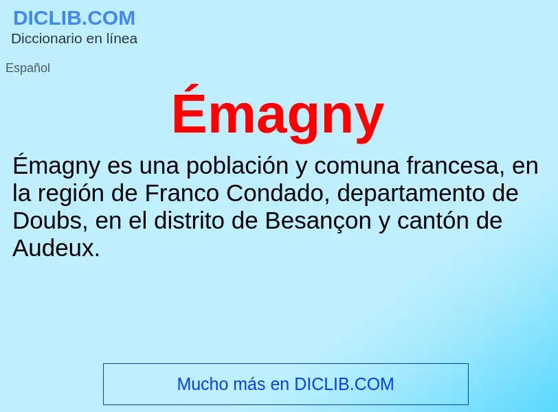 ¿Qué es Émagny? - significado y definición