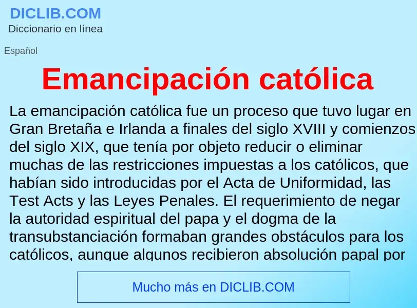 Was ist Emancipación católica - Definition