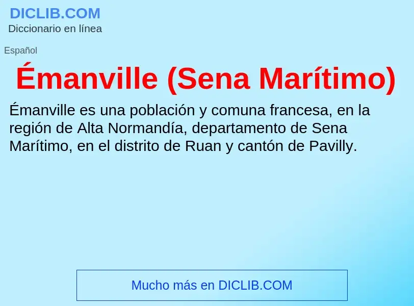 Qu'est-ce que Émanville (Sena Marítimo) - définition