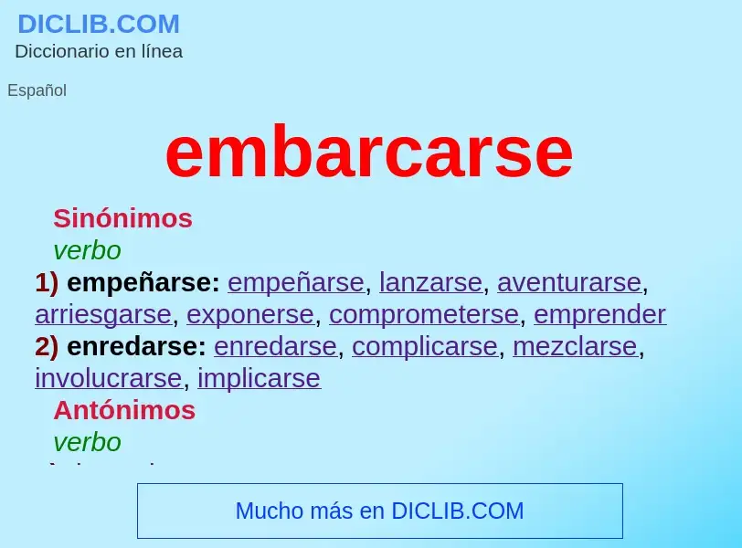 What is embarcarse - meaning and definition