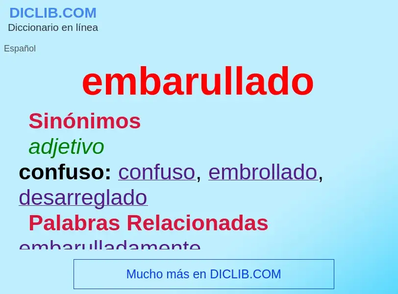 ¿Qué es embarullado? - significado y definición