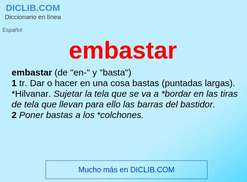 ¿Qué es embastar? - significado y definición