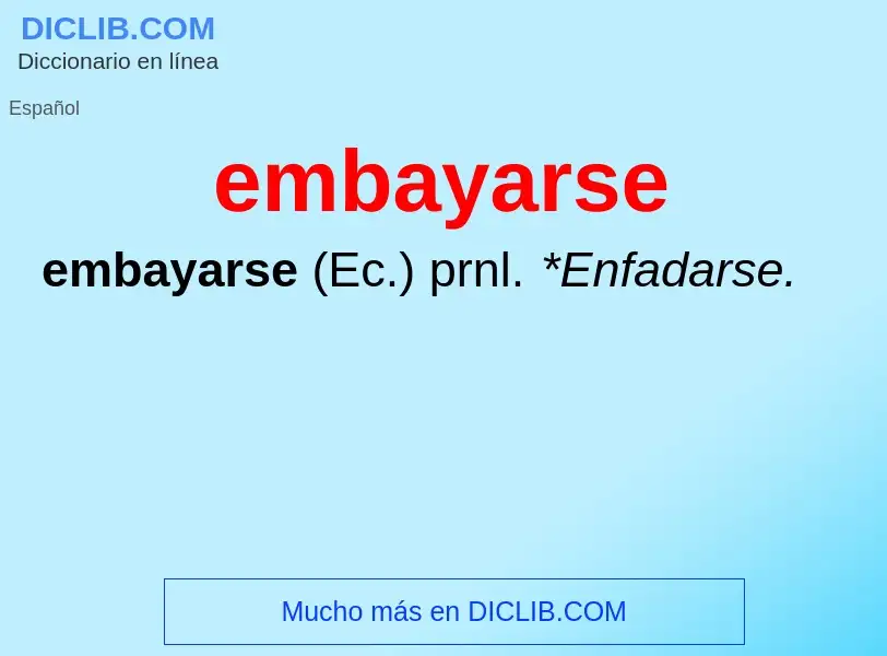 Что такое embayarse - определение