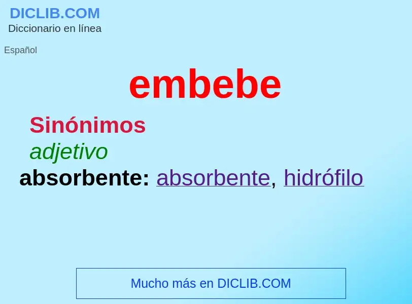 O que é embebe - definição, significado, conceito