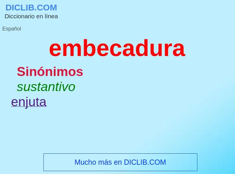 O que é embecadura - definição, significado, conceito