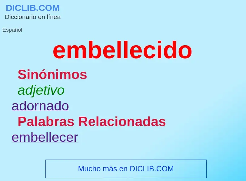 Wat is embellecido - definition