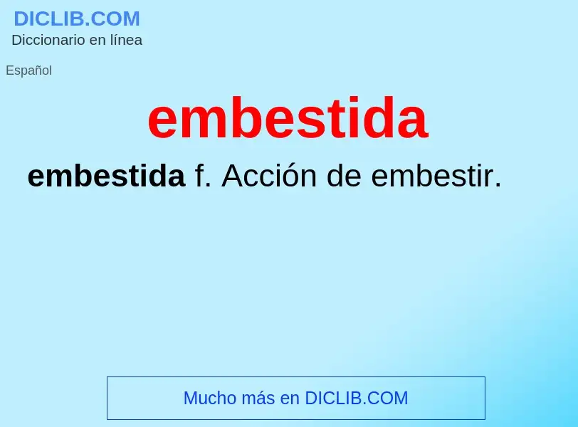 What is embestida - definition