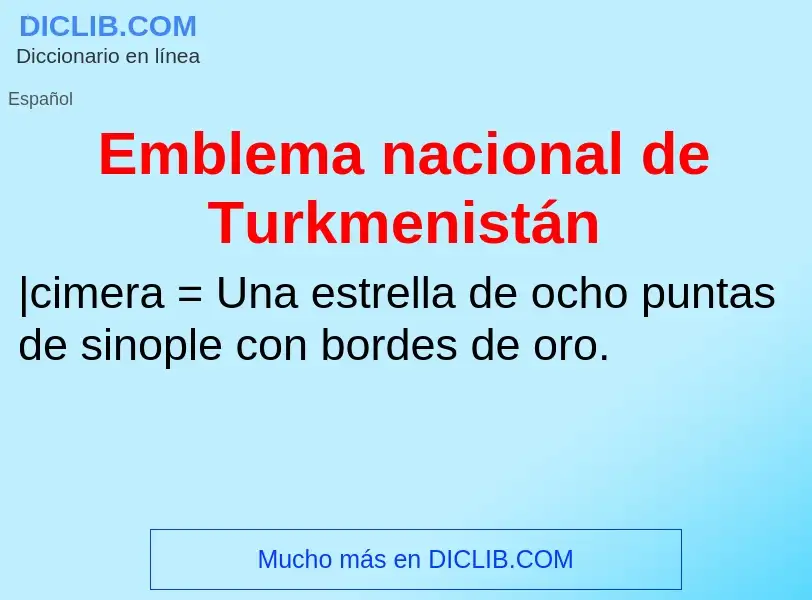 ¿Qué es Emblema nacional de Turkmenistán? - significado y definición