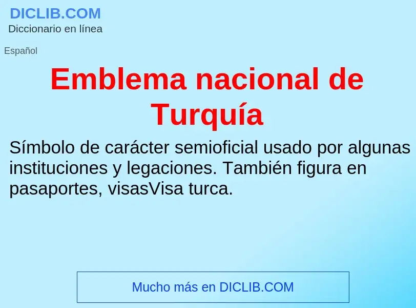 What is Emblema nacional de Turquía - meaning and definition