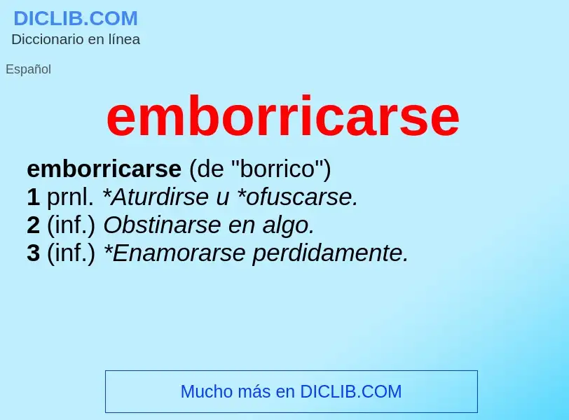 Что такое emborricarse - определение