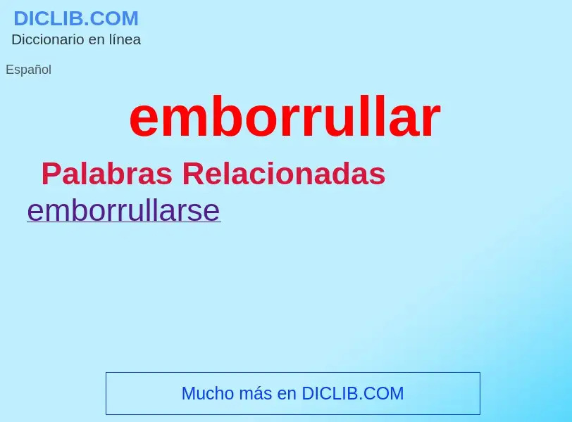 What is emborrullar - definition