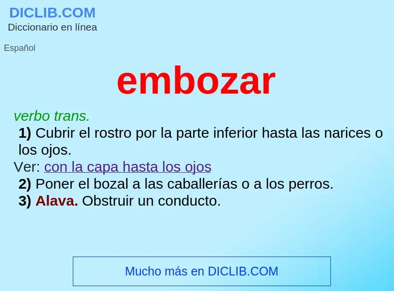 ¿Qué es embozar? - significado y definición