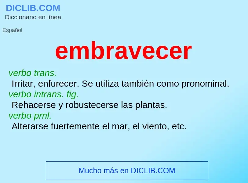 Was ist embravecer - Definition