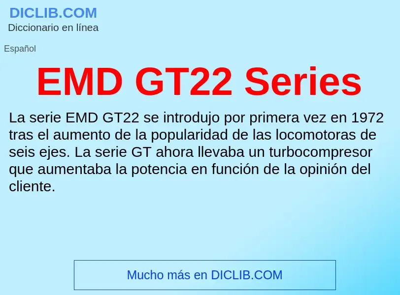 Что такое EMD GT22 Series - определение