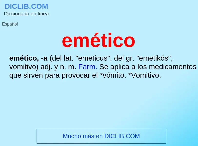 Wat is emético - definition