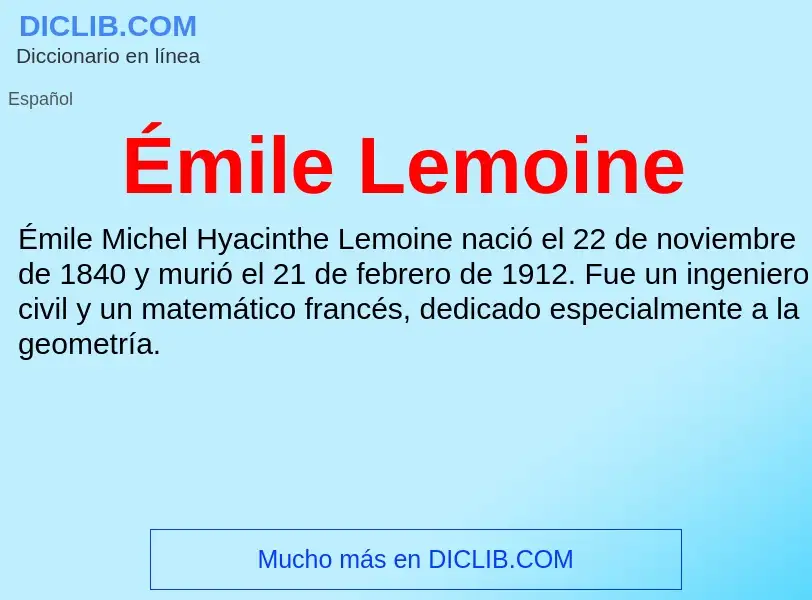 ¿Qué es Émile Lemoine? - significado y definición