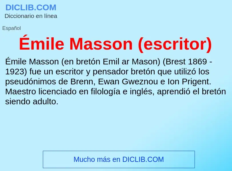 Qu'est-ce que Émile Masson (escritor) - définition