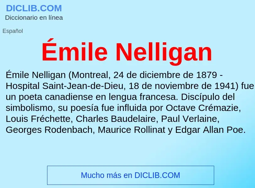 Qu'est-ce que Émile Nelligan - définition