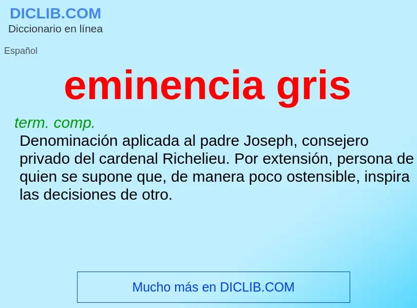 What is eminencia gris - definition