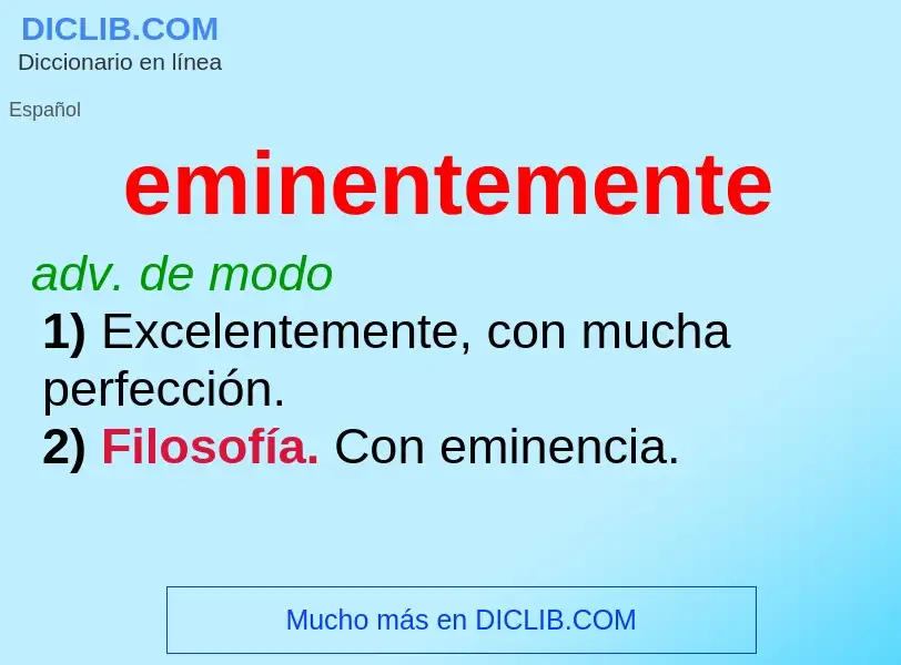 What is eminentemente - definition