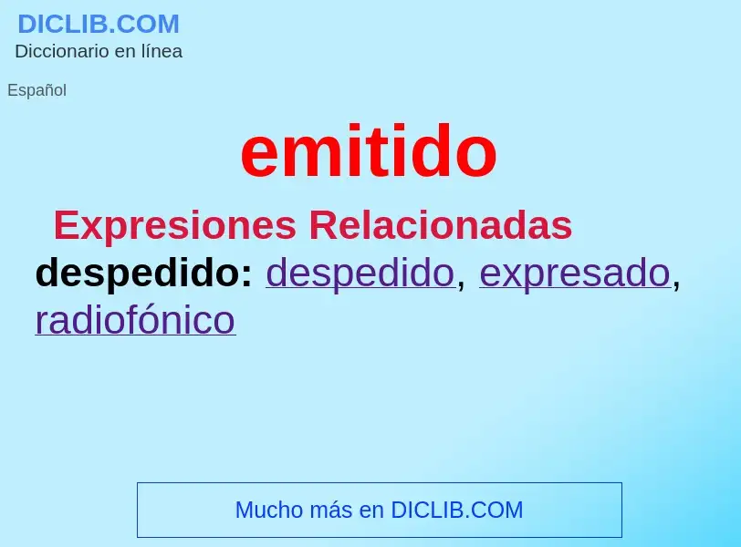 What is emitido - meaning and definition