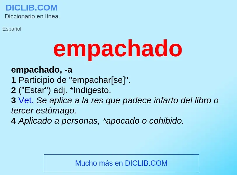 O que é empachado - definição, significado, conceito