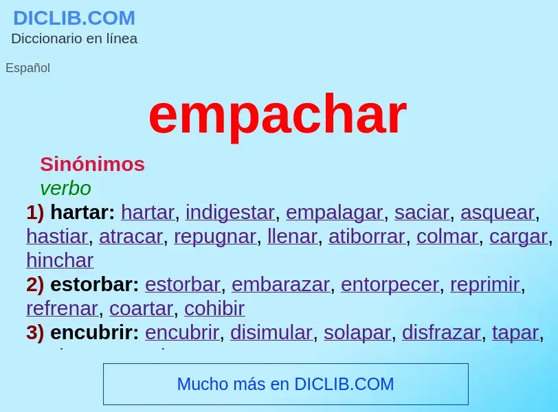 O que é empachar - definição, significado, conceito