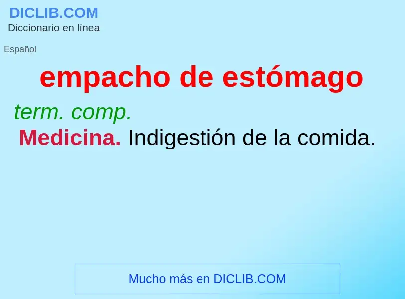 Was ist empacho de estómago - Definition